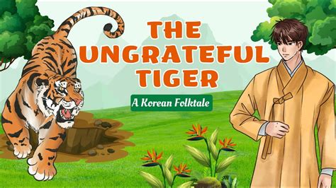 ¡The Ungrateful Tiger Una Historia Coreana que Explora la Ingratitud y las Consecuencias de los actos egoístas!